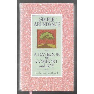 Simple Abundance Daybook Comfort Joy Sarah Ban Breathnach HC 1995